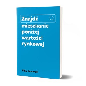 Znajdź mieszkanie poniżej wartości rynkowej - Filip Kowarski