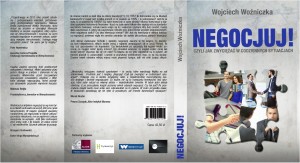 Negocjuj! Wojciech Woźniczka (książka od autora!)